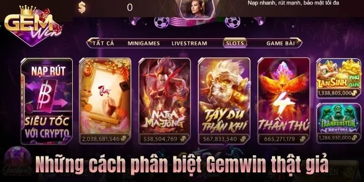 Cách phân biệt Gemwin thật giả hiệu quả 
