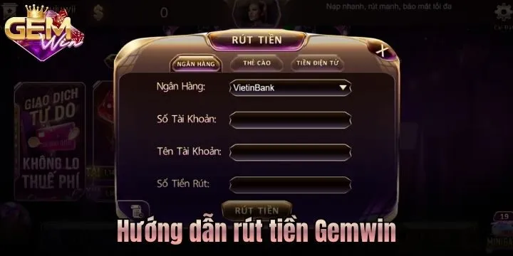 Rút tiền Gemwin thu lợi nhuận về tay