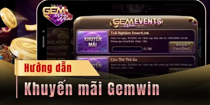 Khuyến mãi Gemwin - Cơ hội gia tăng nguồn vốn cho game thủ