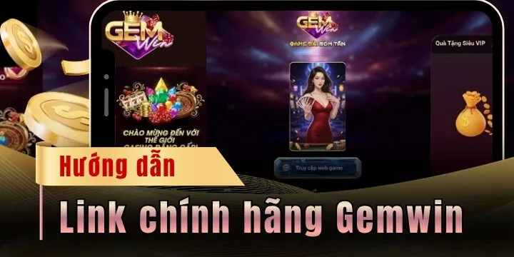link chinh hang gemwin 2026 moi nhat