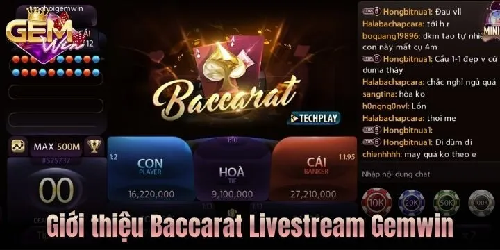 Tổng quan về Baccarat Livestream Gemwin