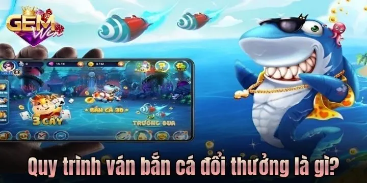 Một ván bắn cá online diễn ra như thế nào?