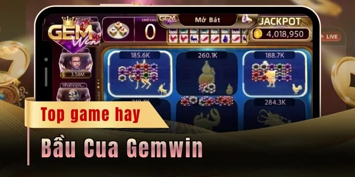 Bầu Cua Gemwin - Tựa game dân gian trả thưởng cực lớn