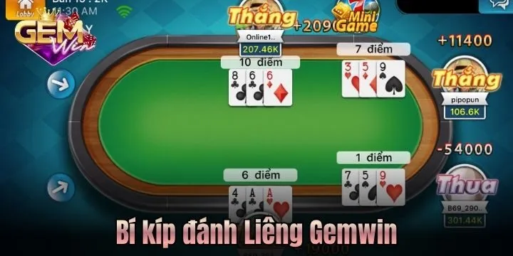Trọn bộ bí kíp tạo lợi thế khi đánh Liêng Gemwin
