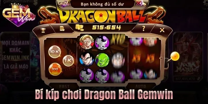 Bí kíp săn rồng Dragon Ball Gemwin bất bại của các cao thủ