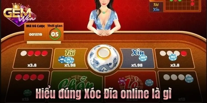 Hiểu đúng Xóc Đĩa online là gì?