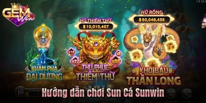 03 bước bắt đầu hành trình săn thưởng với Sun Cá Gemwin