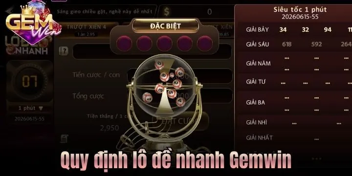 Quy định cần biết trước khi chơi lô đề nhanh Gemwin