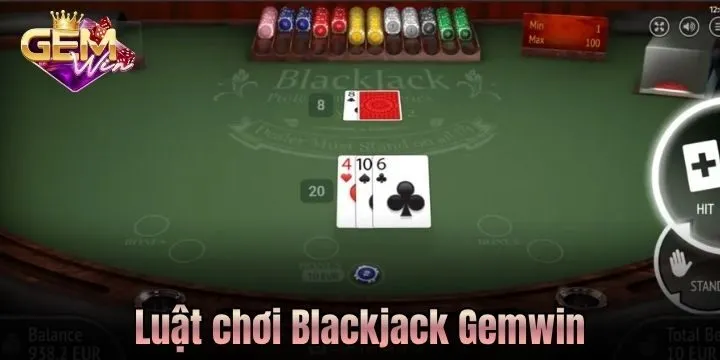 Luật chơi Blackjack Gemwin cơ bản