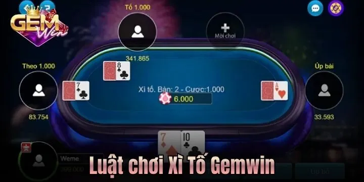 Luật chơi Xì Tố Gemwin quy định ra sao? 