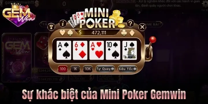 Mini Poker Gemwin khác gì với game bài thông thường? 
