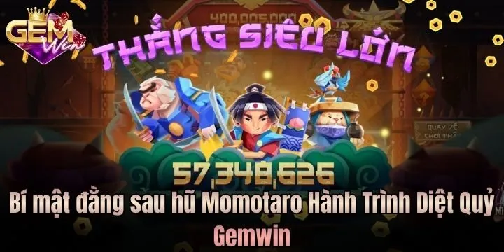 Cơ chế quay hũ Momotaro Hành Trình Diệt Quỷ Gemwin