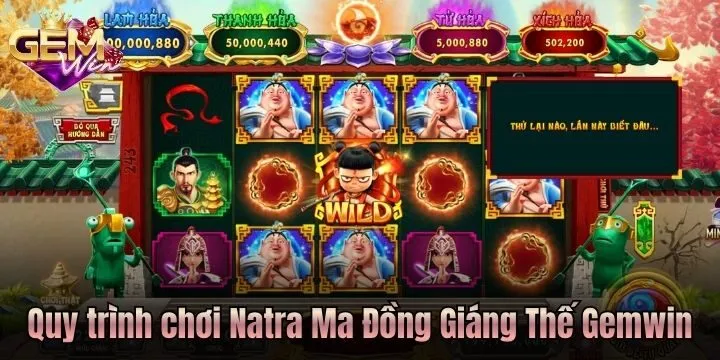 Nắm bắt quy trình quay hũ Natra Ma Đồng Giáng Thế Gemwin