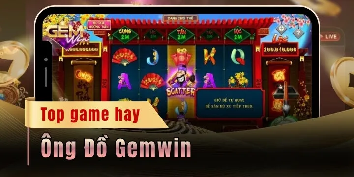 Ông Đồ Gemwin - 5 mẹo chốt lời từ game cực nhanh