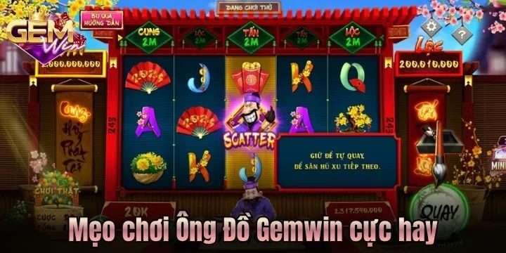 Cách để không bỏ lỡ tiền thưởng từ Ông Đồ Gemwin