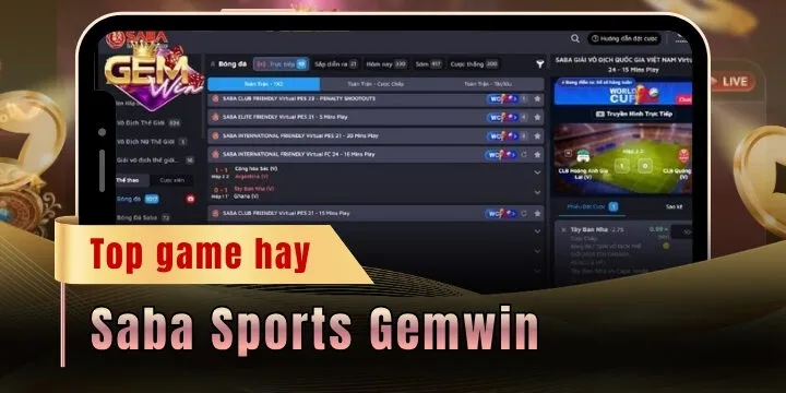 Saba Sports Gemwin - Nơi hội tụ kèo thể thao tốt nhất