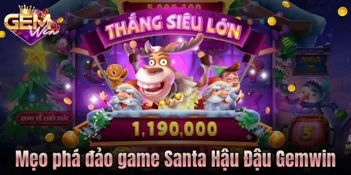 Cách khởi động vòng quay Santa Hậu Đậu Gemwin
