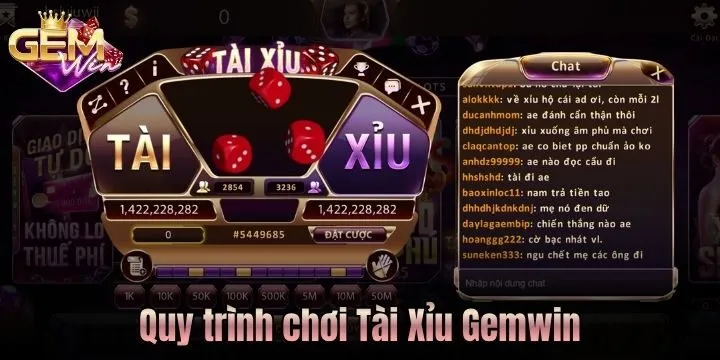 Quy trình chơi một ván Tài Xỉu Gemwin