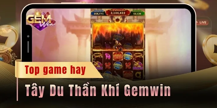 tay du than khi gemwin 2026 moi nhat
