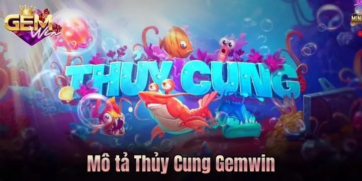 Mô tả game Thuỷ Cung Gemwin