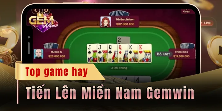 Tiến Lên Miền Nam Gemwin - Cuộc đấu trí của các dân chơi