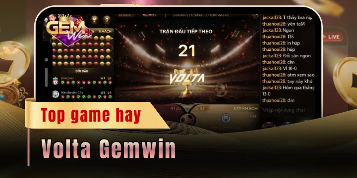 Volta Gemwin - Chốt kèo tốc độ rinh thưởng liền tay