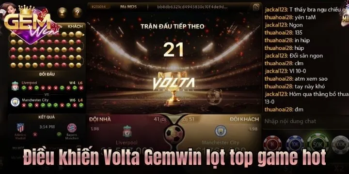 Điều gì khiến Volta Gemwin nằm trong top game hot? 