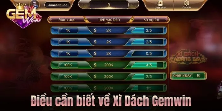 Điều cần biết trước khi chơi Xì Dách Gemwin