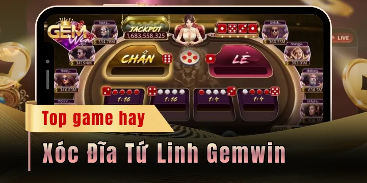 Xóc Đĩa Tứ Linh Gemwin - Con game giúp hốt bạc tỷ cực nhanh